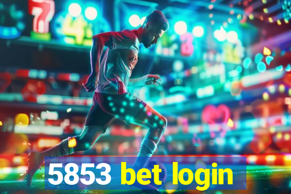 5853 bet login